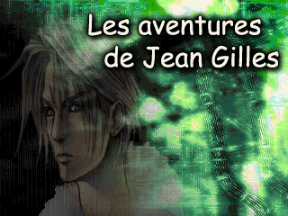 Les aventures de Jean Gilles (2007)